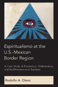 Espiritualismo at the U.S.-Mexican Border Region