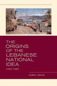 The Origins of the Lebanese National Idea