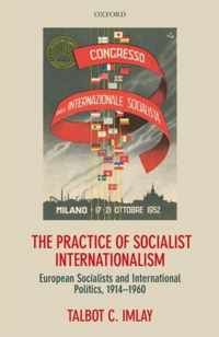 The Practice of Socialist Internationalism