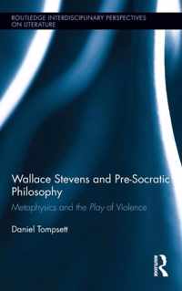 Wallace Stevens and Pre-Socratic Philosophy