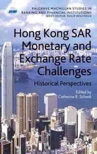 Hong Kong Sar's Monetary And Exchange Rate Challenges