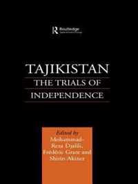 Tajikistan: The Trials of Independence