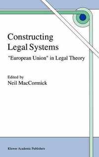 Constructing Legal Systems: `European Union' in Legal Theory