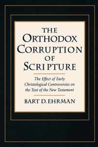 The Orthodox Corruption of Scripture