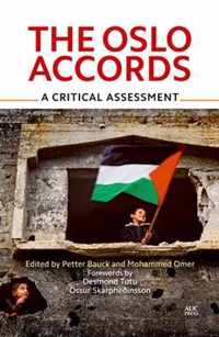 The Oslo Accords 1993-2013: A Critical Assessment