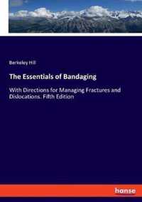 The Essentials of Bandaging