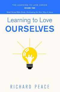 Learning to Love Ourselves