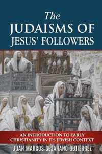 The Judaisms of Jesus' Followers