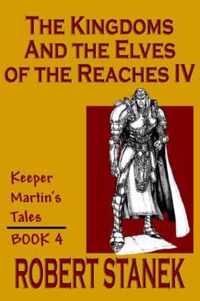 The Kingdoms & the Elves of the Reaches IV