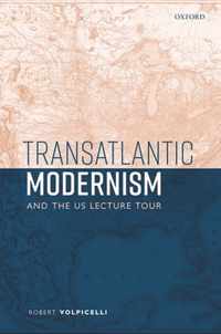 Transatlantic Modernism and the US Lecture Tour