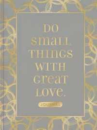 Do Small Things With Great Love