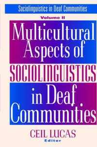 Multicultural Aspects of Sociolinguistics in Deaf Communities