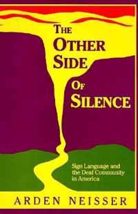 The Other Side of Silence - Sign Language and the Deaf Community in America