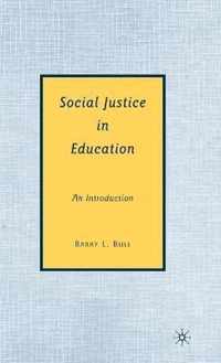 Social Justice in Education