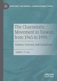 The Charismatic Movement in Taiwan from 1945 to 1995