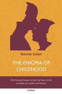 The Enigma of Childhood