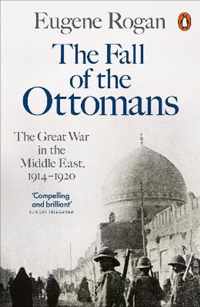 The Fall of the Ottomans