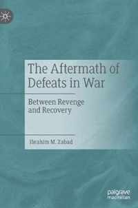 The Aftermath of Defeats in War