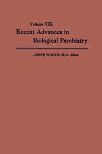 Recent Advances in Biological Psychiatry