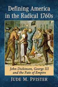 Defining America in the Radical 1760s