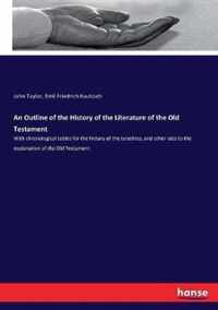 An Outline of the History of the Literature of the Old Testament