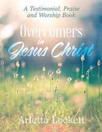 Overcomers in Jesus Christ