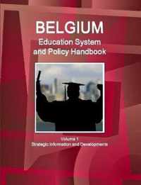 Belgium Education System and Policy Handbook Volume 1 Strategic Information and Developments