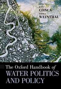 The Oxford Handbook of Water Politics and Policy