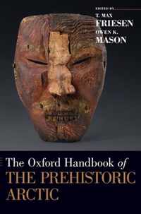 The Oxford Handbook of the Prehistoric Arctic