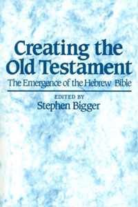 Creating the Old Testament