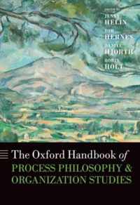 Oxford Handbook Of Process Philosophy And Organization Studi