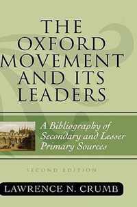 The Oxford Movement and Its Leaders