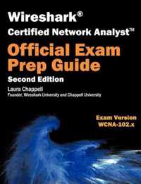 Wireshark Certified Network Analyst Exam Prep Guide (Second Edition)