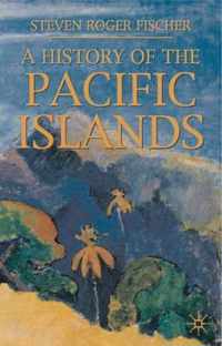 A History of the Pacific Islands