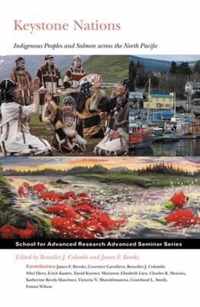Keystone Nations: Indigenous Peoples and Salmon Across the North Pacific