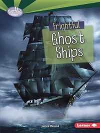 Frightful Ghost Ships