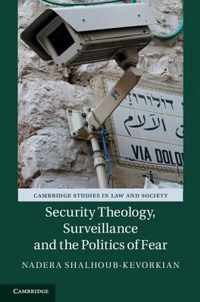 Security Theology, Surveillance and the Politics of Fear