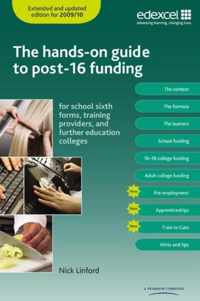 The Hands-on Guide to Post-16 Funding 2009/10