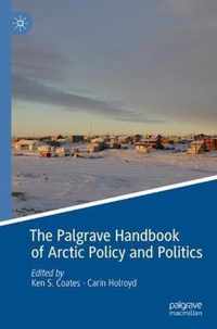 The Palgrave Handbook of Arctic Policy and Politics