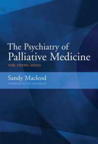 The Psychiatry of Palliative Medicine