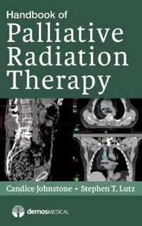 Handbook of Palliative Radiation Therapy