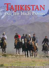 Tajikistan And The High Pamirs A Companion And Guide