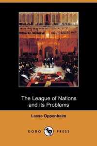 The League of Nations and Its Problems (Dodo Press)