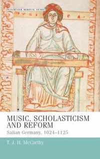 Music, Scholasticism and Reform