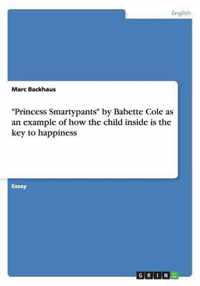 Princess Smartypants by Babette Cole as an example of how the child inside is the key to happiness