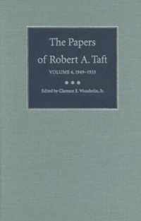 The Papers of Robert A. Taft v. 4; 1949-1953