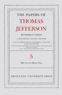 The Papers of Thomas Jefferson, Retirement Series, Volume 5