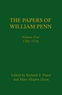 The Papers of William Penn, Volume 4