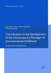 Contributions to the Development of the Contemporary Paradigm of the Institutional Childhood, 83