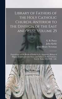 Library of Fathers of the Holy Catholic Church, Anterior to the Division of the East and West Volume 25